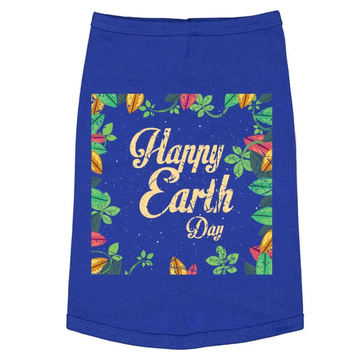 Happy Earth Day Awareness Love Nature Save The Planet Meaningful Gift Doggie Tank