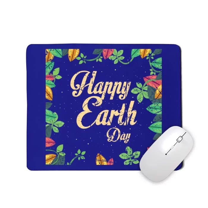 Happy Earth Day Awareness Love Nature Save The Planet Meaningful Gift Mousepad