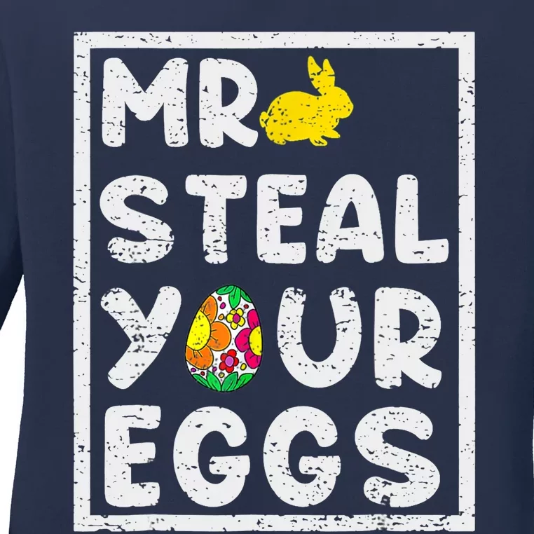 Happy Easter Day Mr Steal Your Eggs Funny Spring Rabbit Ladies Long Sleeve Shirt