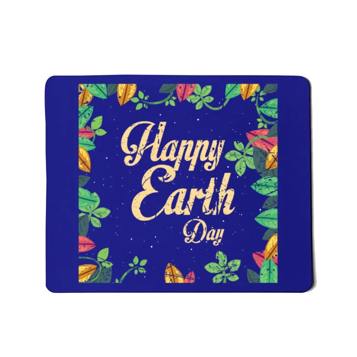 Happy Earth Day Awareness Love Nature Save The Planet Gift Mousepad