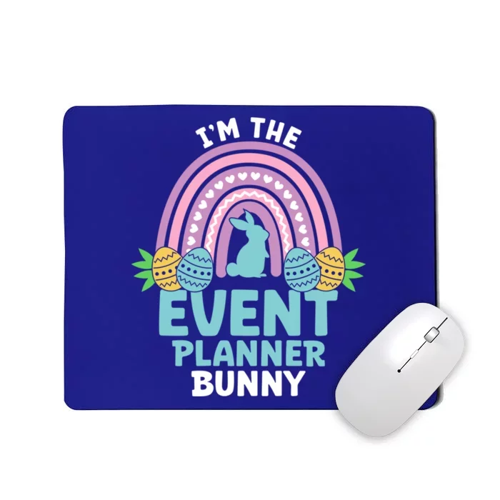 Happy Easter Day Im The Event Planner Bunny Gift Mousepad