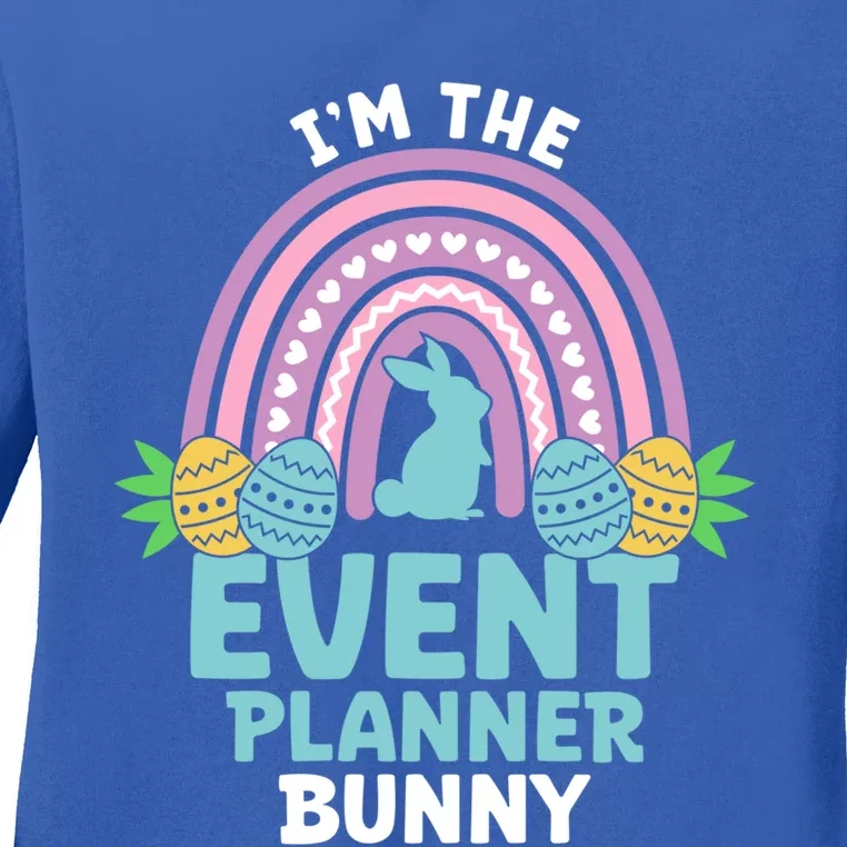 Happy Easter Day Im The Event Planner Bunny Gift Ladies Long Sleeve Shirt