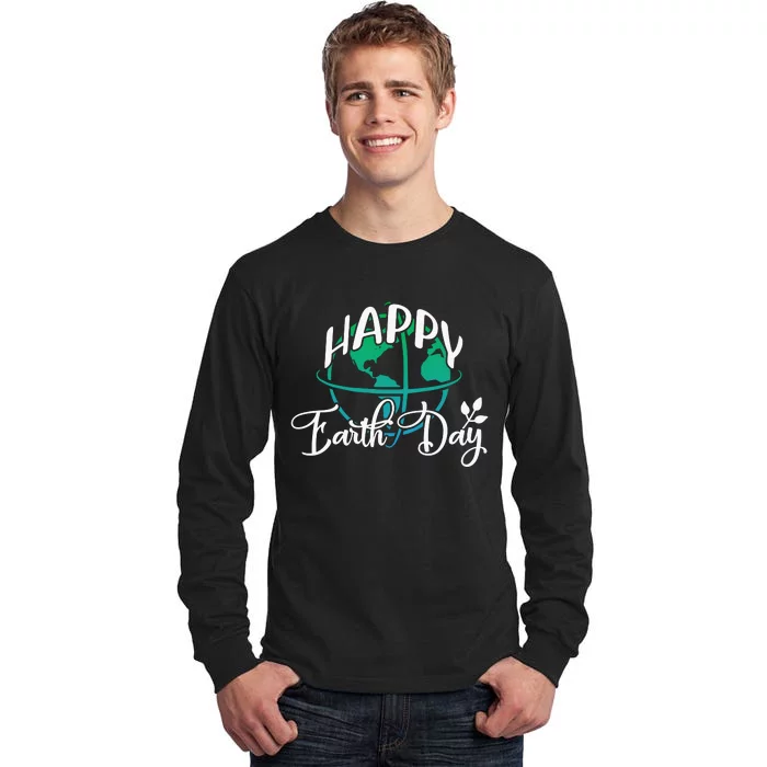 Happy Earth Day Tall Long Sleeve T-Shirt