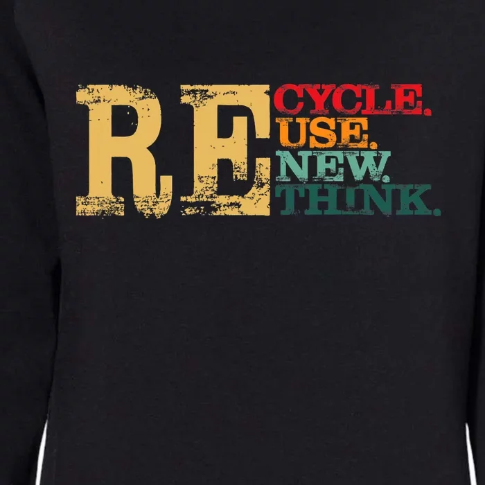 Happy Earth Day Recycle Reuse Renew Rethink Earth Day Retro Womens California Wash Sweatshirt