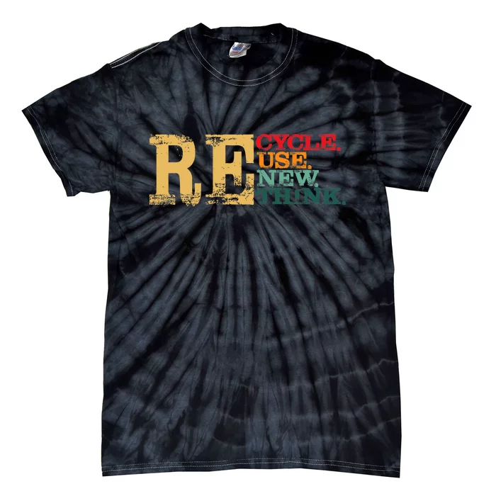 Happy Earth Day Recycle Reuse Renew Rethink Earth Day Retro Tie-Dye T-Shirt