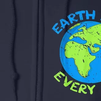 Happy Earth Day Everyday Cute Earth Day 2024 Full Zip Hoodie