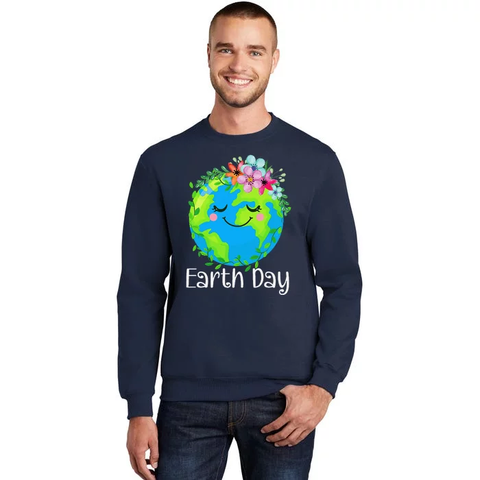 Happy Earth Day Cute Earth With Floral Earth Day 2024 Tall Sweatshirt