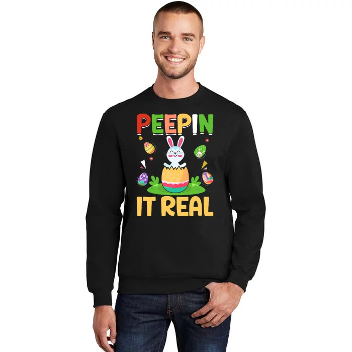 Happy Easter Day Peepin It Real Funny Easter Gift Sweatshirt