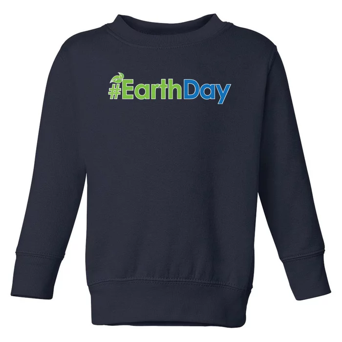 Hashtag Earth Day Awareness Toddler Sweatshirt