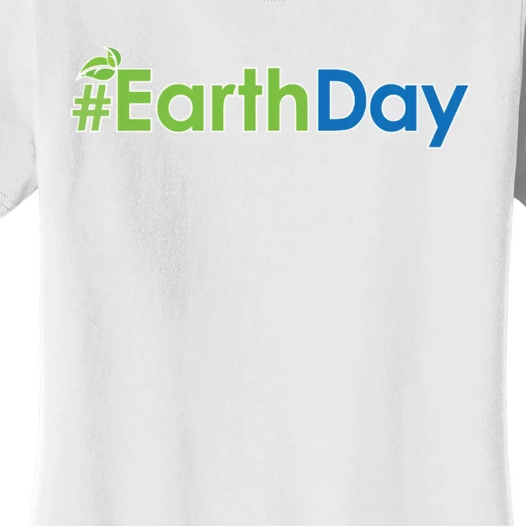 Hashtag Earth Day Awareness Women's T-Shirt