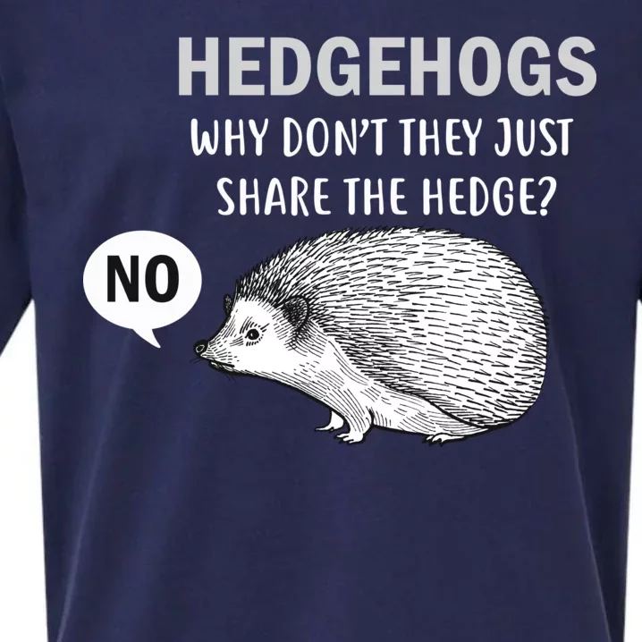 Hedgehogs Can't Share Sueded Cloud Jersey T-Shirt