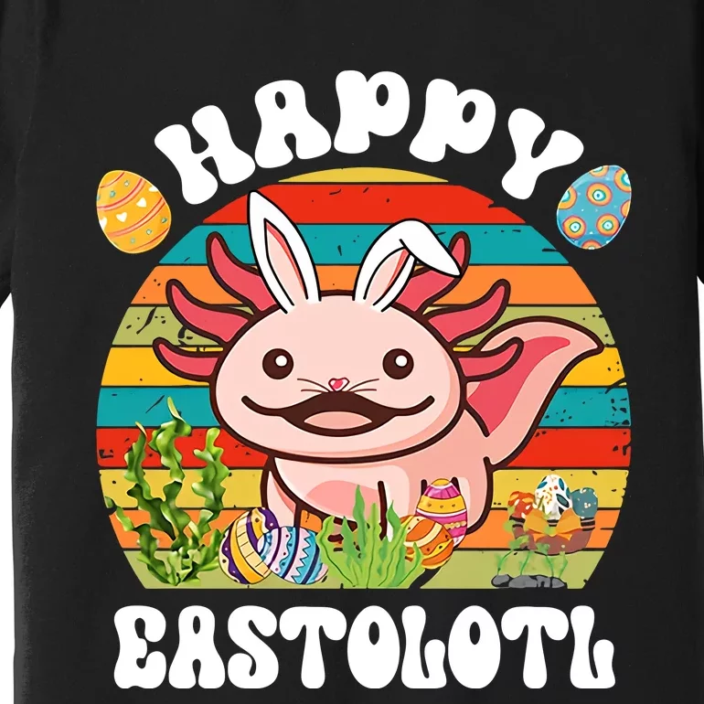 Happy Eastolotl Easter Egg Hunt Bunny Ear Axolotl Easter Day Premium T-Shirt