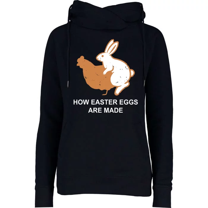 How Easter Eggs Are Made Funny Sarcastic Womens Funnel Neck Pullover Hood