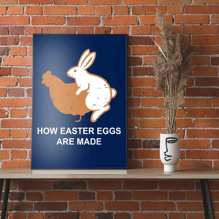 How Easter Eggs Are Made Funny Sarcastic Poster