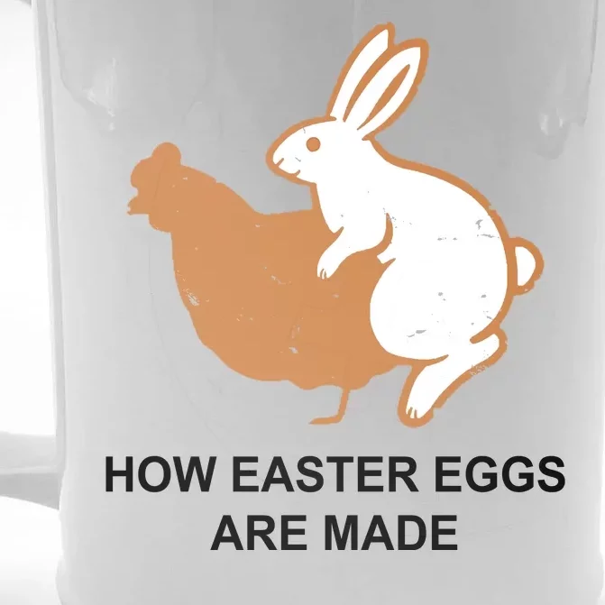 How Easter Eggs Are Made Funny Sarcastic Front & Back Beer Stein