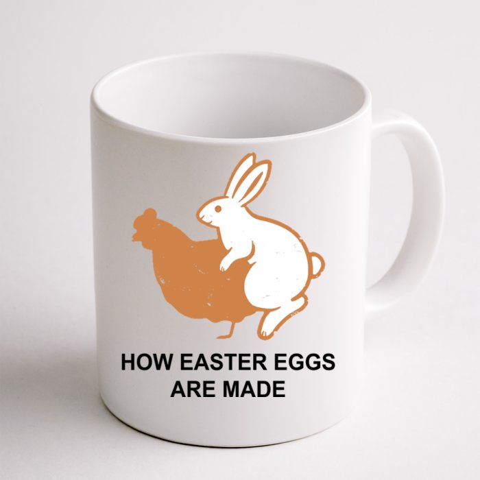 How Easter Eggs Are Made Funny Sarcastic Front & Back Coffee Mug