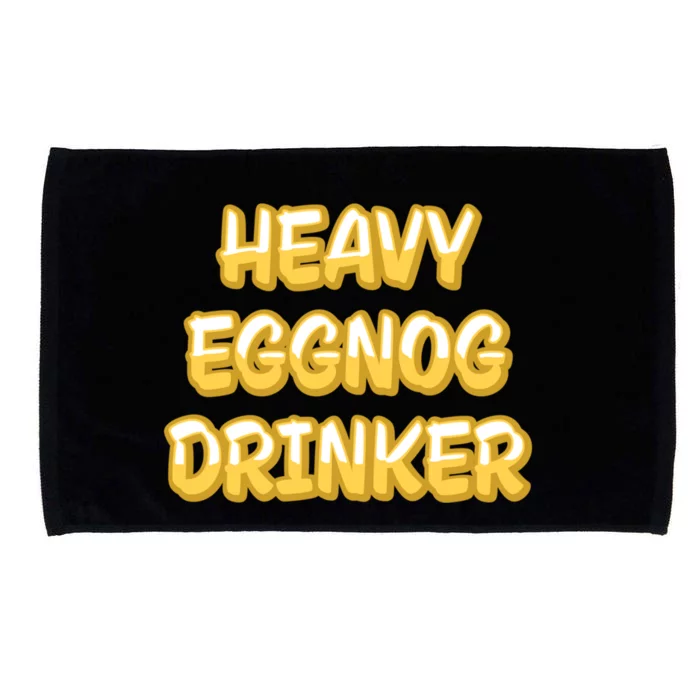 Heavy Eggnog Er Holiday Ing Nog Xmas Drunk Gift Meaningful Gift Microfiber Hand Towel