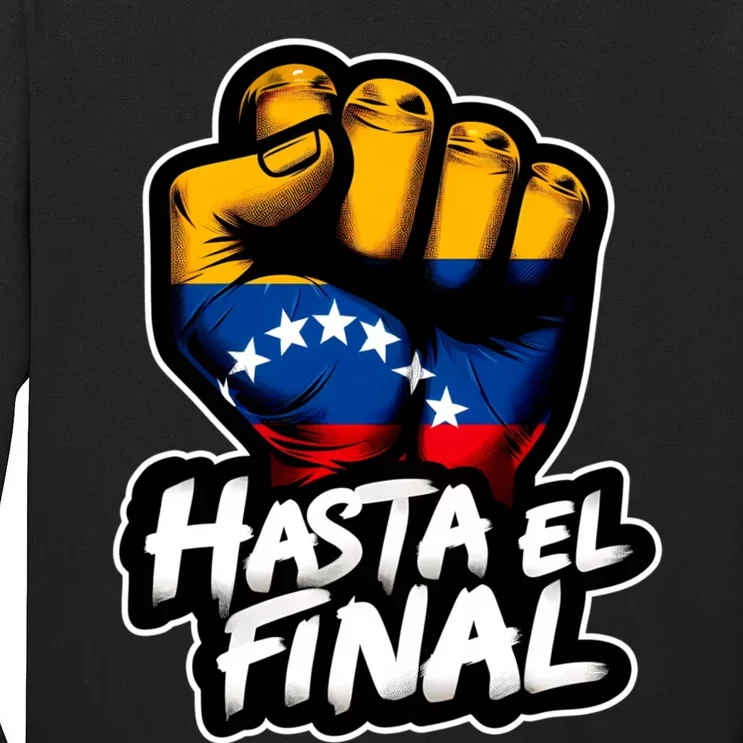 Hasta El Final Venezuela Flag Bandera De Venezuela 2024 Tall Long Sleeve T-Shirt