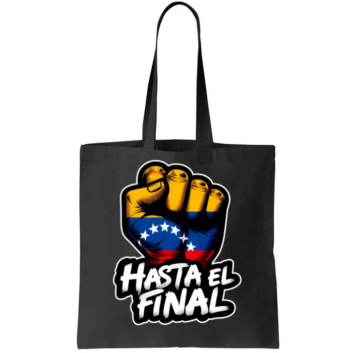 Hasta El Final Venezuela Flag Bandera De Venezuela 2024 Tote Bag