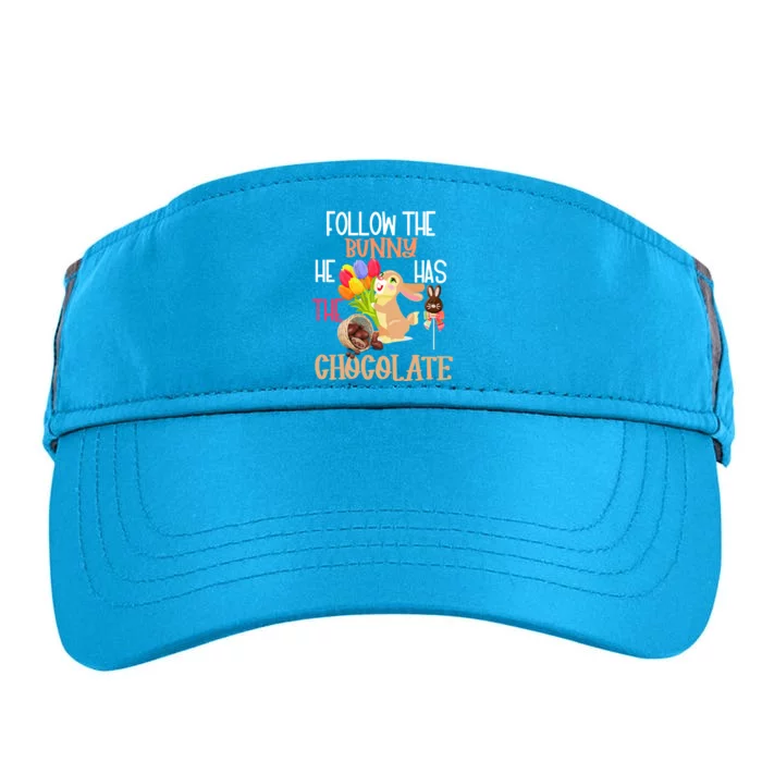 Happy Easter Follow The Bunny He Has Chocolate Gift Adult Drive Performance Visor