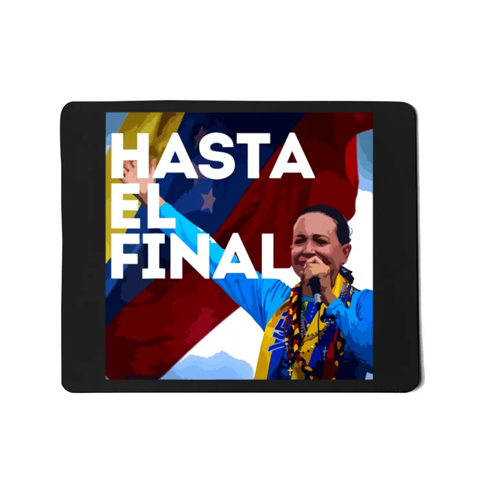 Hasta El Final Maria Corina Venezuela Libre Mousepad