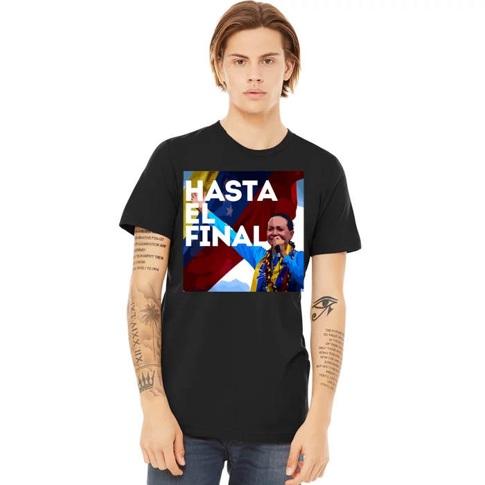 Hasta El Final Maria Corina Venezuela Libre Premium T-Shirt