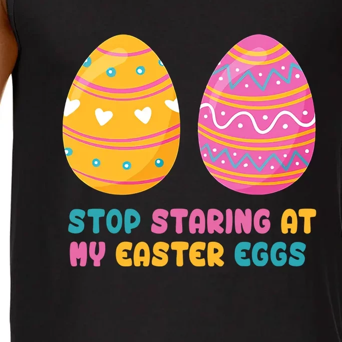 Happy Easter Funny Stop Staring At My Easter Eggs Easter Day Comfort Colors® Tank Top