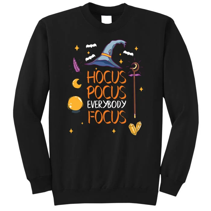 Halloween Everybody Focus Funny Tall Sweatshirt