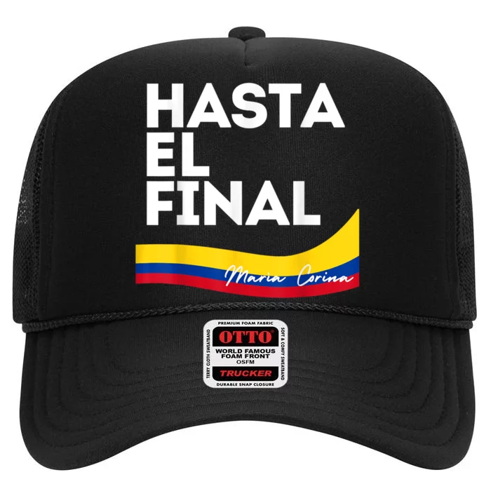 Hasta El Final Maria Corina Venezuela Libre High Crown Mesh Trucker Hat