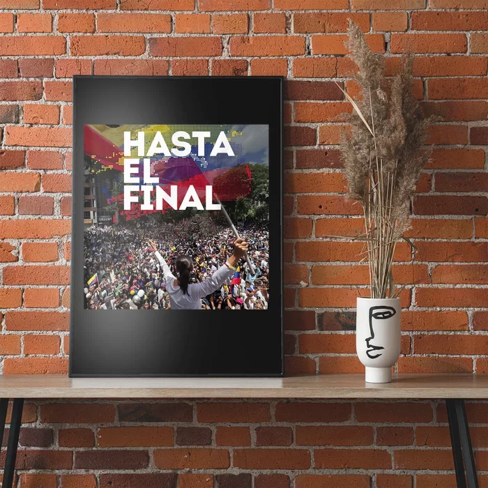 Hasta El Final Venezuela MaríA Corina Machado Poster