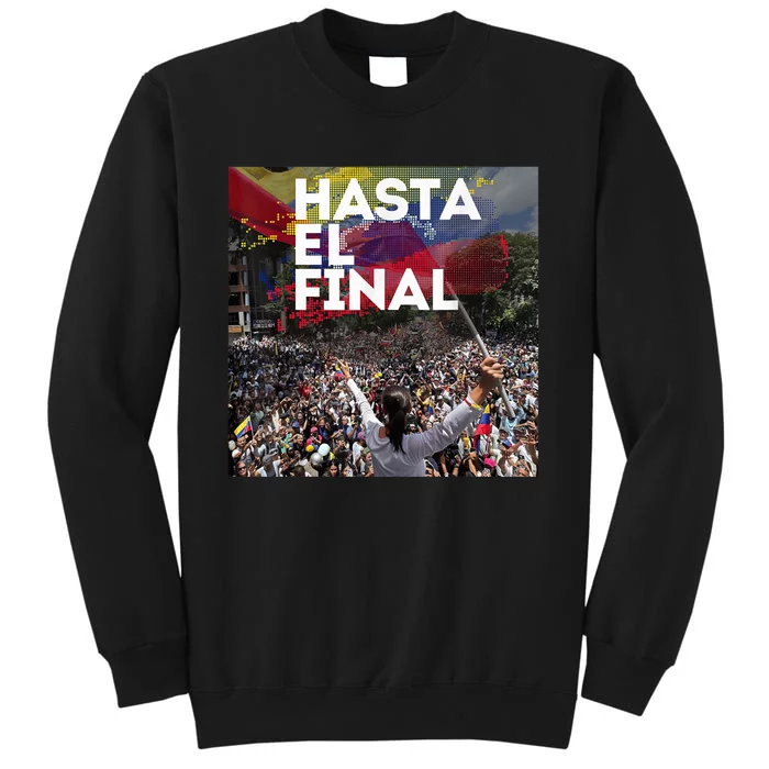 Hasta El Final Venezuela MaríA Corina Machado Tall Sweatshirt