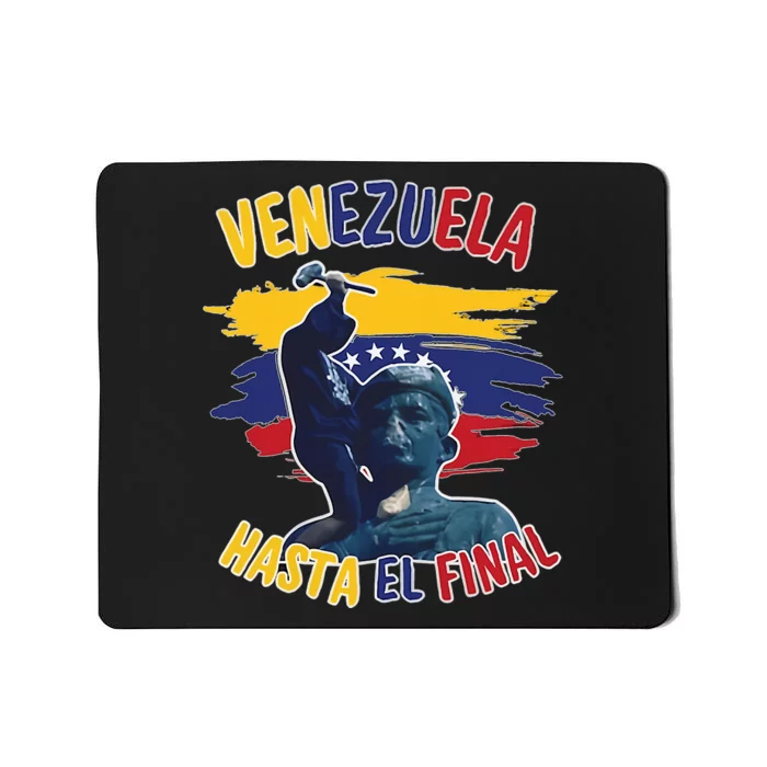 Hasta El Final Venezuela Flag Bandera De Venezuela 2024 Mousepad