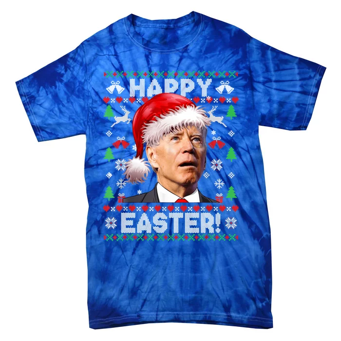 Happy Easter Funny Joe Biden Ugly Christmas Sweater Funny Gift Tie-Dye T-Shirt