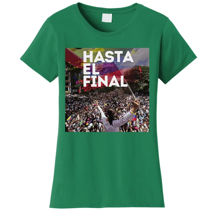 Hasta El Final Venezuela MaríA Corina Machado Women's T-Shirt