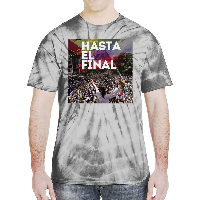 Hasta El Final Venezuela MaríA Corina Machado Tie-Dye T-Shirt