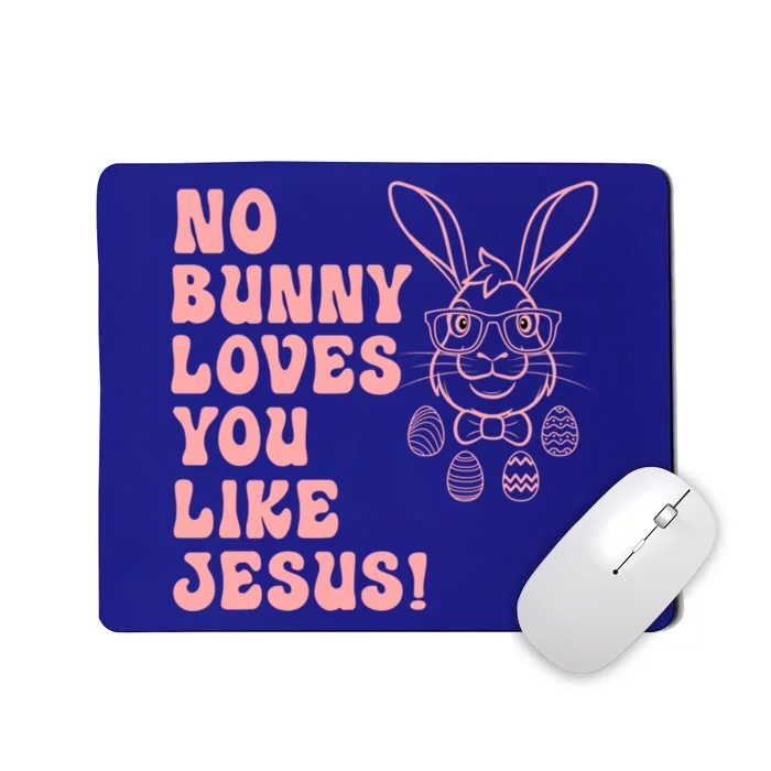 Hoppy Easter Group Eggs No Bunny Love You Like Jesus Gift Mousepad