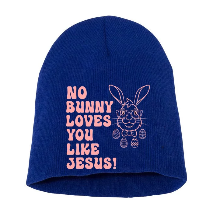 Hoppy Easter Group Eggs No Bunny Love You Like Jesus Gift Short Acrylic Beanie