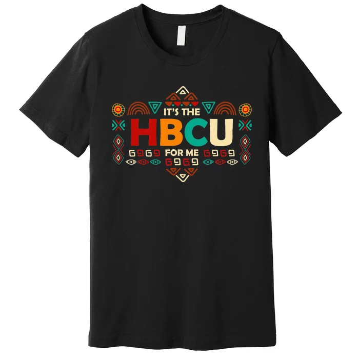 HBCU Educated Grad Historical Black College Alumni School Premium T-Shirt