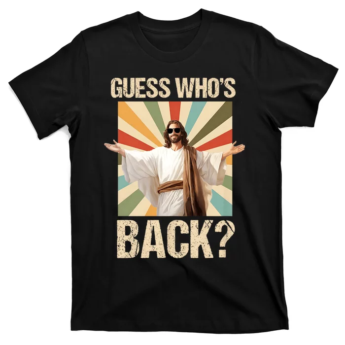 Happy Easter Guess Whos Back Jesus Funny Religious T-Shirt