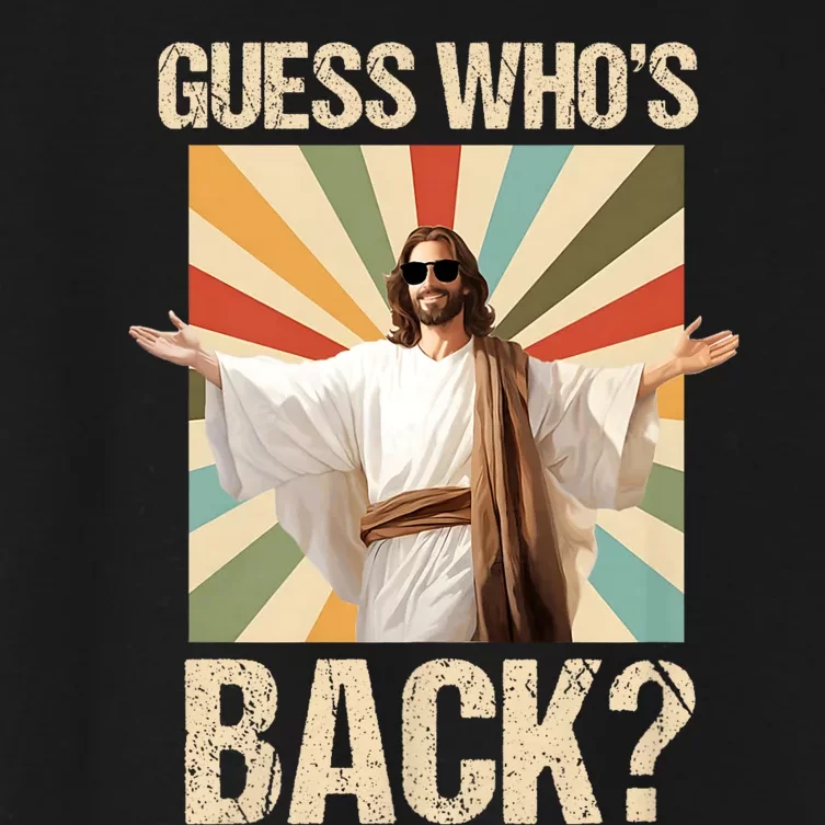 Happy Easter Guess Whos Back Jesus Funny Religious Women's Crop Top Tee