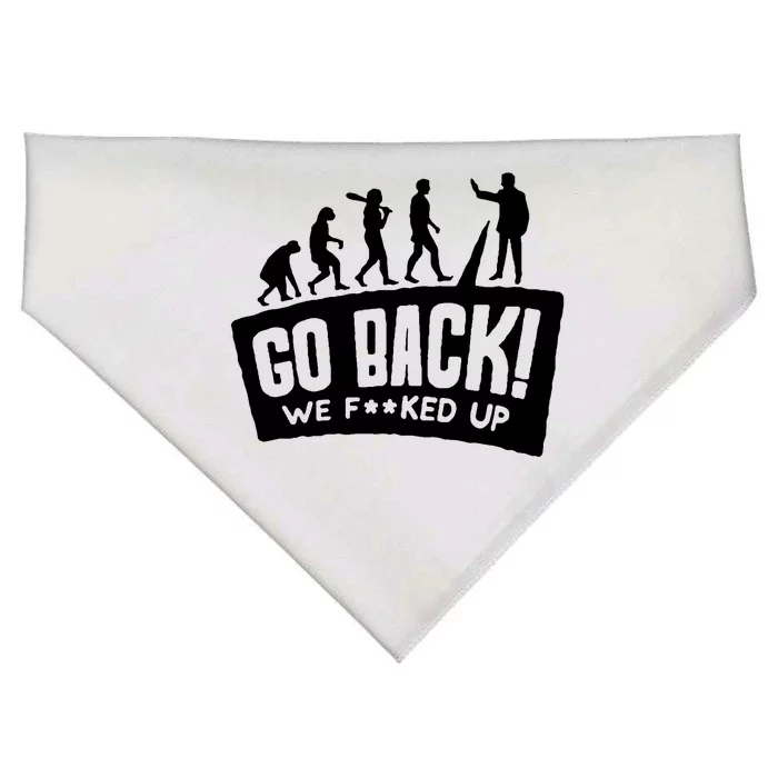 Human Evolution Go Back We F*Cked Up USA-Made Doggie Bandana