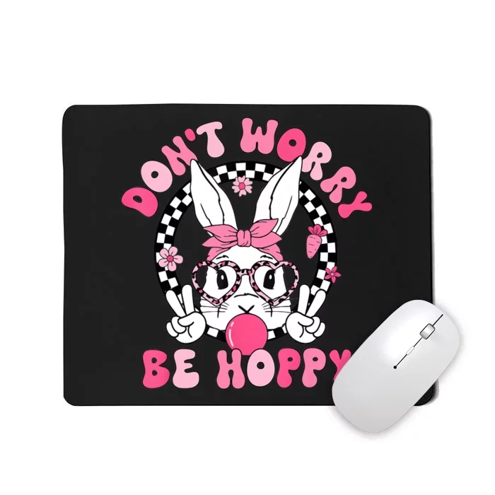 Happy Easter Groovy Bunny Face DonT Worry Be Hoppy Mousepad