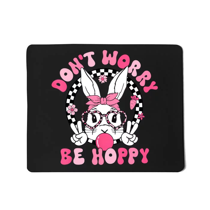 Happy Easter Groovy Bunny Face DonT Worry Be Hoppy Mousepad