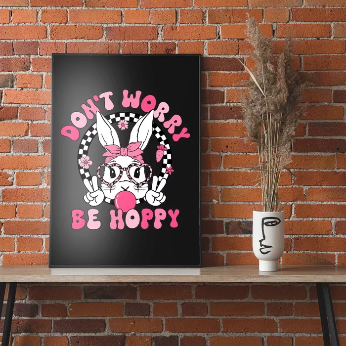 Happy Easter Groovy Bunny Face DonT Worry Be Hoppy Poster