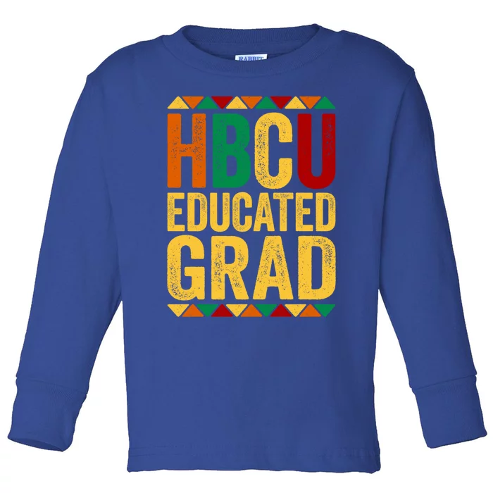 Hbcu Educated Grad Gift Historical Black College Alumni Gift Toddler Long Sleeve Shirt