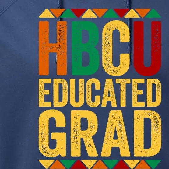 Hbcu Educated Grad Gift Historical Black College Alumni Gift Performance Fleece Hoodie