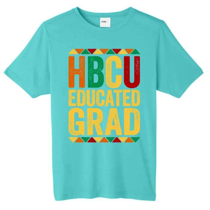 Hbcu Educated Grad Gift Historical Black College Alumni Gift ChromaSoft Performance T-Shirt