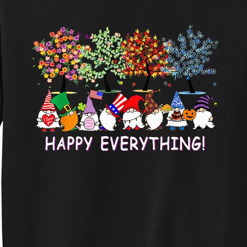 Happy Everything Gnomies Gnomes Holidays Christmas Xmas Tall Sweatshirt