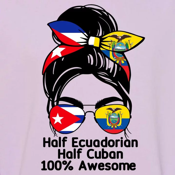 Half Ecuadorian Half Cuban 100 Percent Awesome Garment-Dyed Sweatshirt