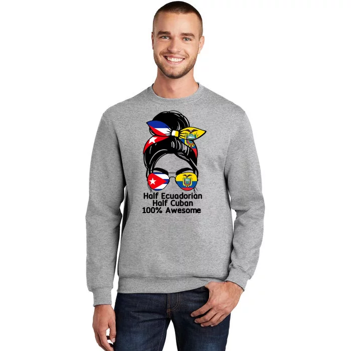 Half Ecuadorian Half Cuban 100 Percent Awesome Sweatshirt